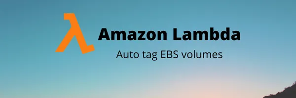 img of Auto Tag EBS Volumes by using EventBridge and Lambda