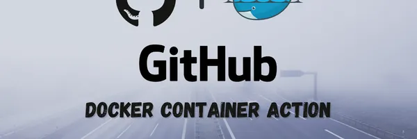 img of Creating a GitHub Docker Container Action to Upload an Object to AWS S3