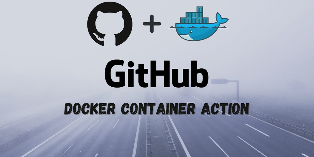 img of Creating a GitHub Docker Container Action to Upload an Object to AWS S3