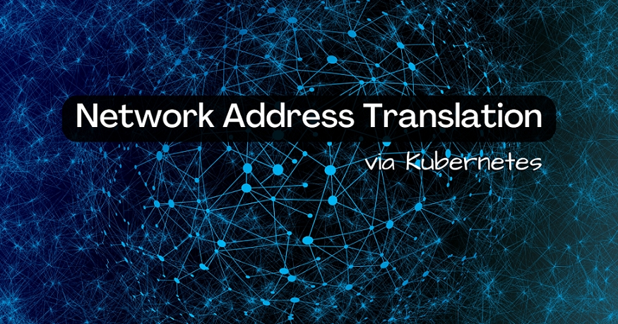 img of Using Kubernetes Service for Network Address Translation (NAT)