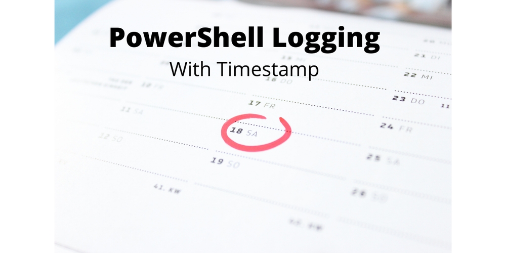 img of How to Log with Timestamps in PowerShell