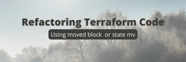 img of Refactoring Terraform code using moved block or state mv