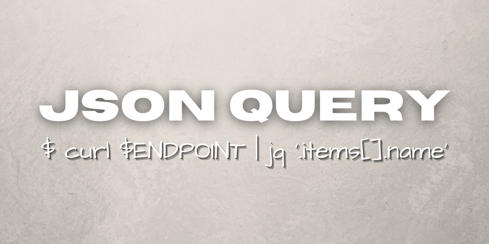 img of How to Query JSON by Using jq in Bash